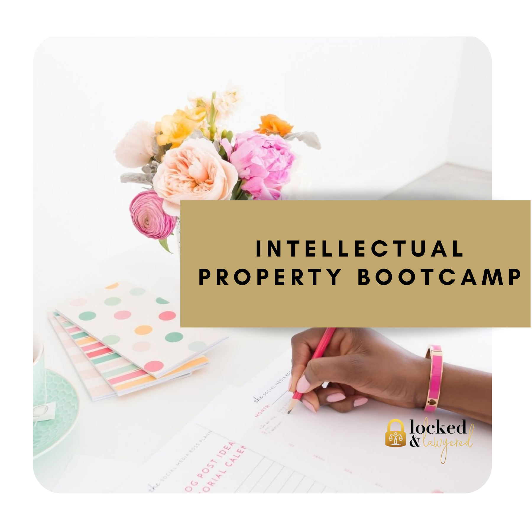 Intellectual Property Bootcamp